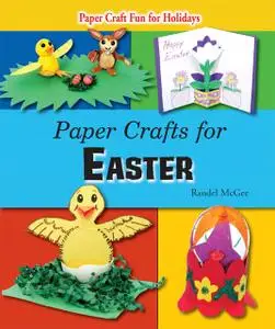 «Paper Crafts for Easter» by Randel McGee