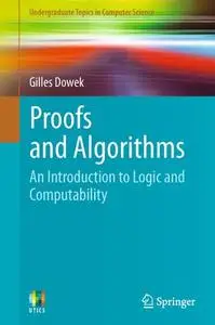 Proofs and Algorithms: An Introduction to Logic and Computability