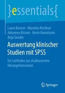 Auswertung klinischer Studien mit SPSS: Ein Leitfaden zur strukturierten Herangehensweise