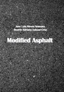 "Modified Asphalt" ed. by Jose Luis Rivera Armenta, Beatriz Adriana Salazar-Cruz