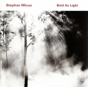 Stephan Micus - Bold As Light (2010)