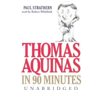 Thomas Aquinas in 90 Minutes (Audiobook)