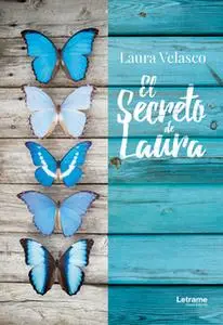 «El secreto de Laura» by Laura Velasco