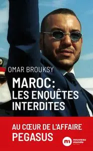 Omar Brouksy, "Maroc, les enquêtes interdites"