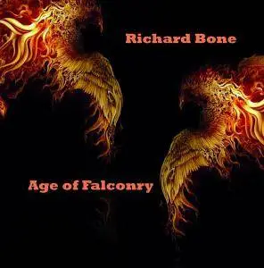 Richard Bone - Age of Falconry (2017)