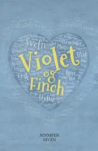 «Violet og Finch» by Jennifer Niven