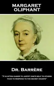 «Dr. Barrère» by Margaret Oliphant