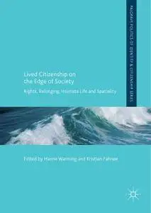 Lived Citizenship on the Edge of Society: Rights, Belonging, Intimate Life and Spatiality (Repost)