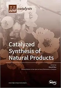 Catalyzed Synthesis of Natural Products