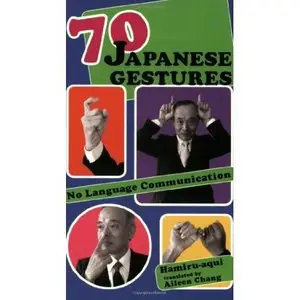 70 Japanese Gestures: No Language Communication (Repost)   