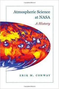 Atmospheric Science at NASA: A History