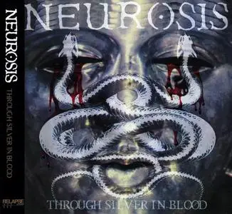 Neurosis - Through Silver In Blood (1996) [Japanese Edition 2000]