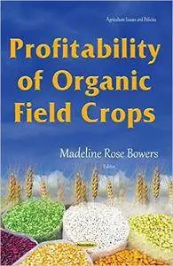 Profitability of Organic Field Crops