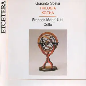 Frances-Marie Uitti - Giacinto Scelsi: Trilogia/Ko-Tha (1982) {1992 Etcetera}