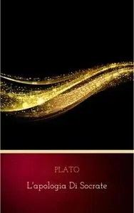 «L'apologia di Socrate» by Plato