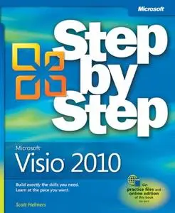 Microsoft® Visio® 2010 Step by Step: The smart way to learn Microsoft Visio 2010-one step at a time!  [Repost]