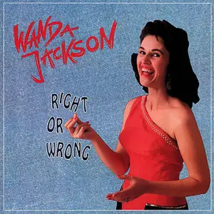 Wanda Jackson - Right Or Wrong (1992) [4CD Box Set] Re-uploaD