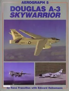 Douglas A-3 Skywarrior (Aerofax Aerograph 5)