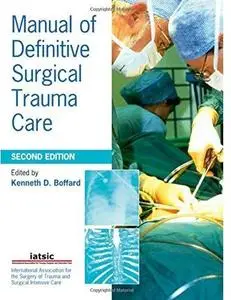 Manual of Definitive Surgical Trauma Care (2nd edition)