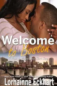 «Welcome to Boston» by Lorhainne Eckhart