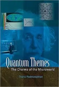Quantum Themes: The Charms of the Microworld (Repost)