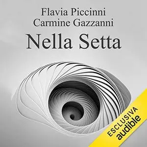 «Nella setta» by Flavia Piccinni; Carmine Gazzanni