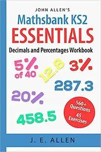 Mathsbank KS2 Essentials: Decimals and Percentages Workbook