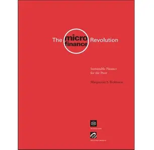 The Microfinance Revolution: Sustainable Finance for the Poor