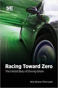 Racing Toward Zero: The Untold Story of Driving Green