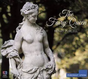 Cantillation, Orchestra of the Antipodes, Antony Walker - Pinchgut Opera - Purcell: The Fairy Queen (2015)