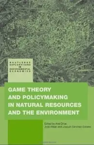 Game Theory and Policy Making in Natural Resources and the Environment (repost)