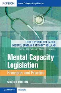 Mental Capacity Legislation: Principles and Practice 2nd Edition