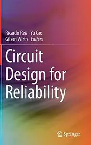 Circuit Design for Reliability 