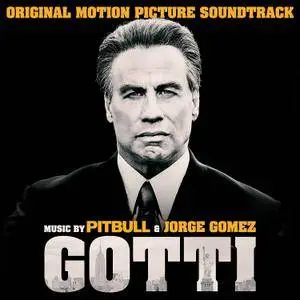 Pitbull & Jorge Gomez - Gotti (Original Motion Picture Soundtrack) (2018)
