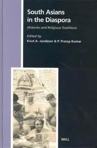South Asians in the Diaspora (Studies in the History of Religions, V. 101)