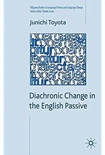Diachronic Change in the English Passive