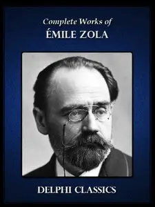Complete Works of Emile Zola