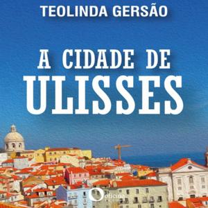 «Cidade de Ulisses» by Teolinda Gersão