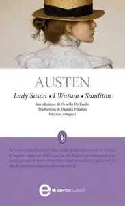 Jane Austen - Lady Susan, I Watson, Sanditon (repost)