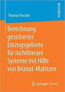 Berechnung gesicherter Einzugsgebiete für nichtlineare Systeme mit Hilfe von Bézout-Matrizen