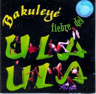 Bakuleyé - Fiebre del ULA ULA (1998)