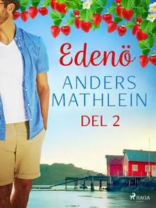 «Edenö del 2» by Anders Mathlein