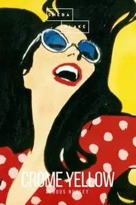«Crome Yellow» by Aldous Huxley