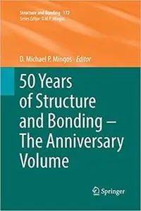 50 Years of Structure and Bonding – The Anniversary Volume (Repost)