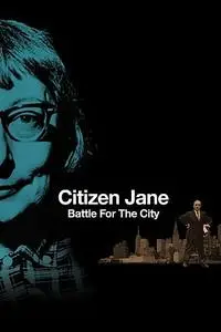 Citizen Jane: Battle for the City (2016)