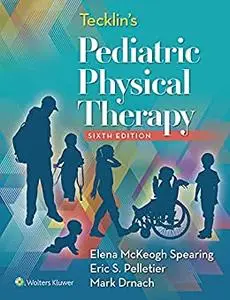 Tecklin's Pediatric Physical Therapy, 6th Edition