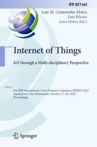 Internet of Things. IoT through a Multi-disciplinary Perspective