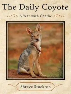 The Daily Coyote: A Year with Charlie (Audiobook)