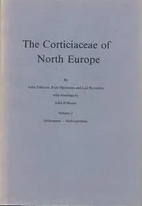 The Corticiaceae of North Europe - Schizopora - Suillosporium, Vol. 7