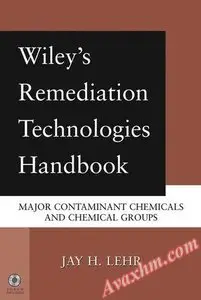 Wiley's Remediation Technologies Handbook: Major Contaminant Chemicals and Chemical Groups [Repost]